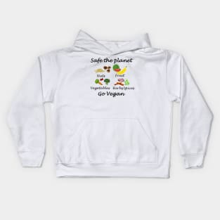 Safe the planet Go vegan Kids Hoodie